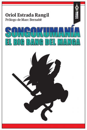 Songokumanía: el Big Bang del manga
